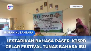 LESTARIKAN BAHASA PASER, K3SPD GELAR FESTIVAL TUNAS BAHASA IBU