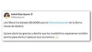 Ayuso agradece a Messi la donación de 80 mil euros para la reconstrucción tras el incendio