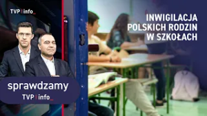 Inwigilacja polskich rodzin w szkołach | SPRAWDZAMY