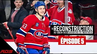 Jusqu'à la fin | La reconstruction : au coeur des Canadiens de Montréal 2 | Ép. 5
