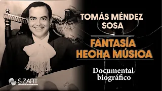 Documentary: Tomás Méndez. Fantasy Made Into Music