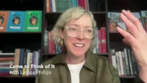Come to Think of It: Literacy Apocalypse Part 2: Larissa Phillips of The Volunteer Literacy Project