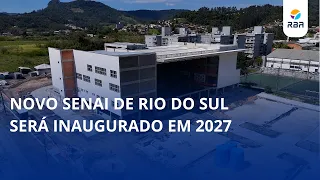 New SENAI in Rio do Sul to open in 2027
