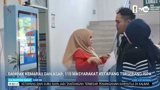 AUGUST 6, 2026 DROUGHT AND HAZE IMPACT, 110 KETAPANG RESIDENTS SUFFER FROM ARI