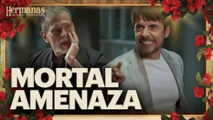 Camilo amenaza de muerte a Silverio | Hermanas: Un amor compartido 4/4 | Capítulo 18