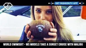 World Swimsuit - WS Models take a sunset cruise with Malibu | FashionTV | FTV