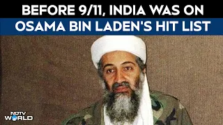 Before 9/11, India Was On Osama Bin Laden's Hit List, CIA Documents Reveal