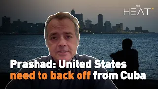 Prashad: United States need to back off from Cuba