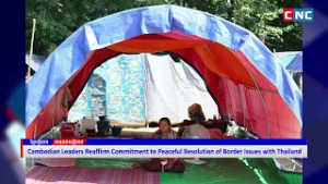 [VIDEO] Cambodian Leaders Reaffirm Commitment to Peaceful Resolution of Border Issues with Thailand