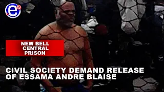 NEW BELL CENTRAL PRISON: CIVIL SOCIETY DEMAND RELEASE OF ESSAMA ANDRE BLAISE - EQUINOXE TV