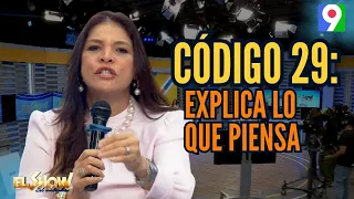 Código 29: Nikauly de la Mota explica lo que piensa | ESM