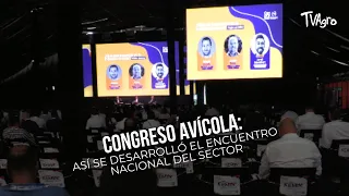Poultry Congress: This Is How the National Sector Meeting Unfolded - TvAgro by Juan Gonzalo Angel