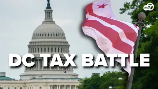 Could Congress block D.C. tax hikes? Here's what the new bill means