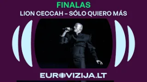 EUROVIZIJA.LT | Lion Ceccah –„Sólo quiero más“