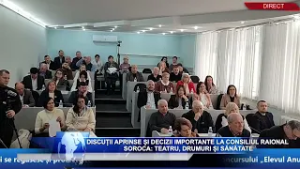 Discuții aprinse și decizii importante la Consiliul raional Soroca teatru drumuri și sănătate