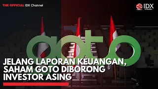 Jelang Laporan Keuangan, Saham GOTO Diborong Investor Asing | TOP 5