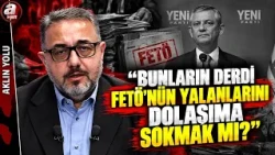 Zafer Şahin: Is Their Agenda to Circulate FETÖ's Lies? | A Haber