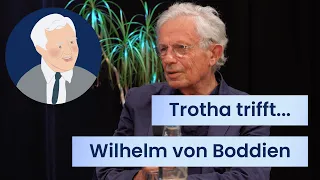 Das Berliner Schloss - ein Erfolgsgedanke! | Trotha trifft... Wilhelm v. Boddin