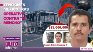 Tensión en México tras operativo contra “El Mencho”