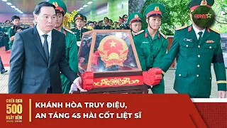Khanh Hoa holds memorial and burial ceremony for 45 martyrs' remains | 500 Days and Nights Campai...