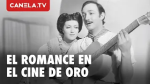 El amor en el Cine de Oro que marcó generaciones: 3 películas IMPRESCINDIBLES | Canela.TV