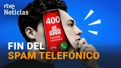 With the 400 prefix we will be able to identify advertising calls. | RTVE News