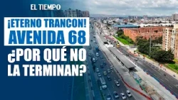 Viaje al fondo de la avenida 68, la obra sin fin de Bogotá | EL TIEMPO