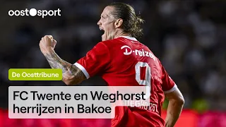 The East Stand | 'Weghorst crowns himself FC Twente’s savior in Baku' | RTV Oost