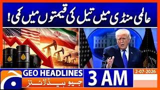 Oil Prices Drop in Global Market | Trump Big Statement | 3 AM Headlines Geo News (2nd July 2026)