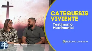 Testimonio Matrimonial | Catequesis Viviente