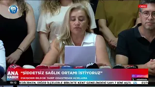 "Şiddetsiz sağlık ortamı istiyoruz"