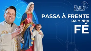 Novena Maria Passa à Frente | 01/03/25 | Padre Rodolfo Camarotta