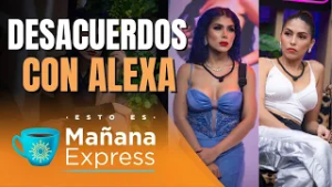 Lorena Altamirano dio su OPINIÓN más sincera sobre Alexa Torrex: “EXAGERA la situación”