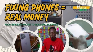 How Fixing Phones Became His Full-Time Job | Hustle Zetu
