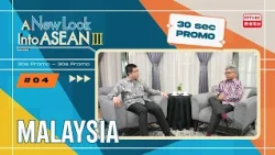 Malaysia | A New Look Into ASEAN III | Ep4 | 30s Promo