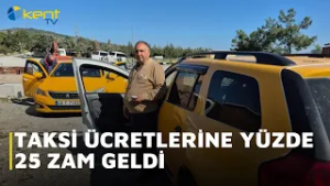 TAKSİ ÜCRETLERİNE YÜZDE 25 ZAM GELDİ
