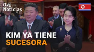 COREA DEL NORTE: KIM JONG UN, prepara a su HIJA KIM JU AE como SUCESORA |RTVE Noticias
