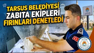 Tarsus Municipality Police conduct bakery inspections @Kanal33mersin