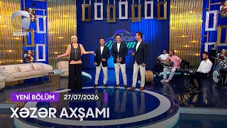 Xəzər Axşamı - Türkan Vəlizadə, "Cahan" qrupu, Sevda Xanməmmədova  27.07.2026