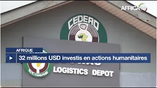 Afrique - CEDEAO : 32 millions USD investis dans hub d'opérations humanitaires