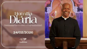 Homilia Diária | Padre Edison Oliveira | 24022026