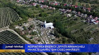 Resfințirea Bisericii „Sfinții Arhangheli Mihail și Gavriil” din Ciceu-Mihăiești