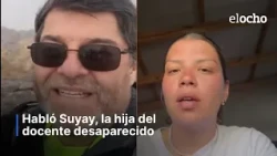 SUYAY, DAUGHTER OF THE MISSING TEACHER, SPEAKS OUT