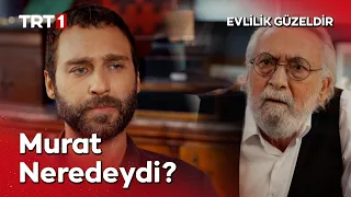 Murat yıllardır neredeydi? Gizem çözülüyor...#EvlilikGüzeldir
