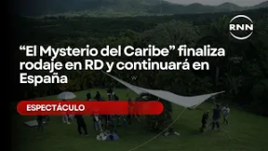 “El Mysterio del Caribe” finaliza rodaje en RD y continuará en España