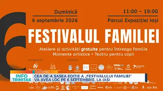 Cea de-a șasea ediție a „Festivalului familiei” va avea loc pe 6 septembrie, la Iași