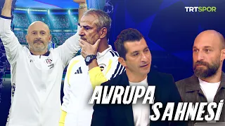 Fenerbahçe ve Beşiktaş yoluna devam ediyor | Avrupa Sahnesi