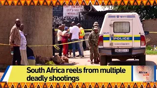 South Africa reels from multiple deadly shootings