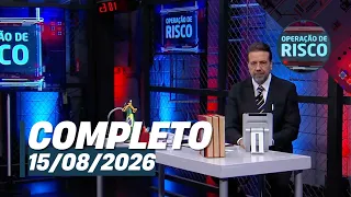 Operação de Risco: Invasão de residência, bandido dorminhoco e mais (15/08/26) | Completo