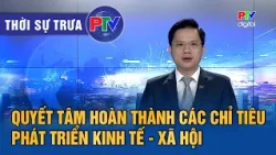 Phu Tho News Noon 10/18/2026 | Determined to achieve socio-economic development targets